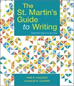 The St. Martin's Guide to Writing, Short 12th Edition