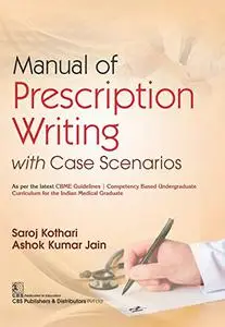 Manual of Prescription Writing with Case Scenarios