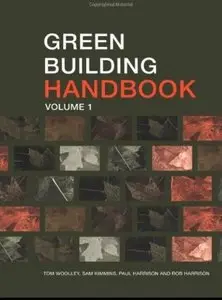 Green Building Handbook: A Guide to Building Products and their Impact on the Environment [Repost]