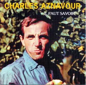 Charles Aznavour - Il faut savoir   (2004)