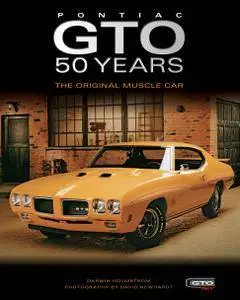 Pontiac GTO 50 Years: The Original Muscle Car