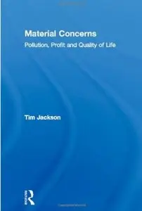 Material Concerns: Pollution, Profit and Quality of Life [Repost]