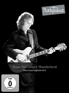 Roger McGuinn's Thunderbyrd - Rockpalast: West Coast Legends Vol.4 (2010)