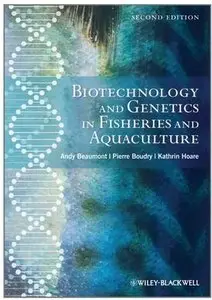 Biotechnology and Genetics in Fisheries and Aquaculture (2nd edition)