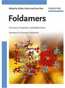 Foldamers: Structure, Properties and Applications