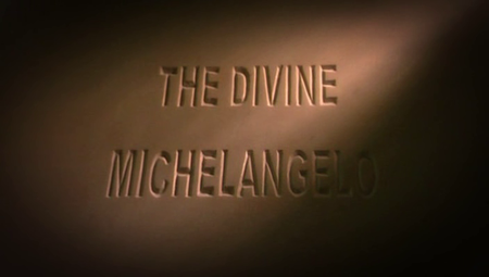 The Divine Michelangelo / Божественный Микеланджело (2004)