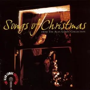 VA - Songs Of Christmas From The Alan Lomax Collection (1998)