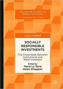 Socially Responsible Investments: The Crossroads Between Institutional and Retail Investors