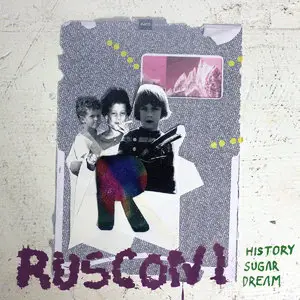 Rusconi - History Sugar Dream (2014)