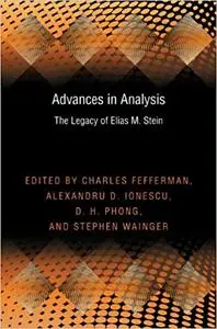 Advances in Analysis: The Legacy of Elias M. Stein (Repost)