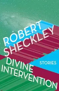 «Divine Intervention» by Robert Sheckley