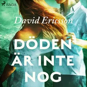 «Döden är inte nog» by David Ericsson