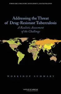 Addressing the Threat of Drug-Resistant Tuberculosis [Repost]