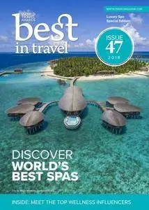 Best In Travel Magazine - Issue 47, 2018