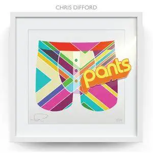 Chris Difford - Pants (2018)