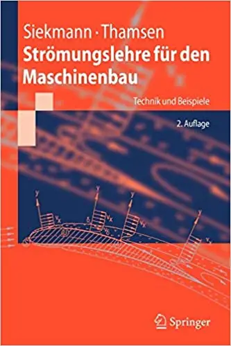 Strömungslehre für den Maschinenbau: Technik und Beispiele (Repost)