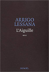 L'Aiguille - Arrigo Lessana