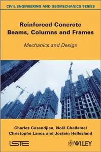 Reinforced Concrete Beams, Columns and Frames (Repost)