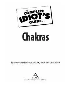 The Complete Idiot's Guide to Chakras