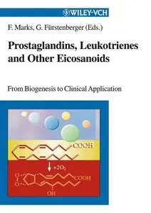 Prostaglandins, Laukotrienes and Other Eicosanoids: From Biogenesis to Clinical Application