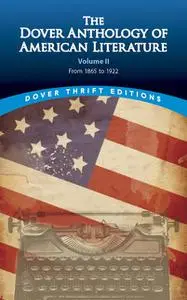 «The Dover Anthology of American Literature, Volume II» by Bob Blaisdell