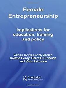 Female Entrepreneurship: Implications for Education, Training and Policy by Nancy M. Carter [Repost]