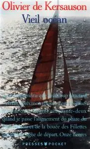 Olivier de Kersauson, "Vieil océan"