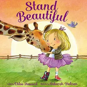 «Stand Beautiful, A Children’s Audio Book» by Chloe Howard