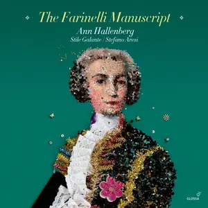 Ann Hallenberg, Stefano Aresi, Stile Galante - The Farinelli Manuscript (2019)