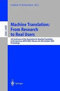 Machine Translation: From Research to Real Users: 5th Conference of the Association for Machine Translation in the Americas, AM