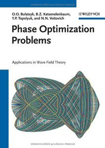 Phase Optimization Problems: Applications in Wave Field Theory (repost)