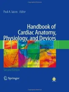 Handbook of Cardiac Anatomy, Physiology, and Devices (2nd edition)