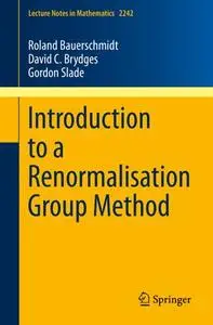 Introduction to a Renormalisation Group Method Introduction to a Renormalisation Group Method