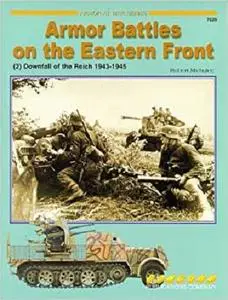 Armour Battles on the Eastern Front: Downfall of the Reich 1943-1945 v. 2