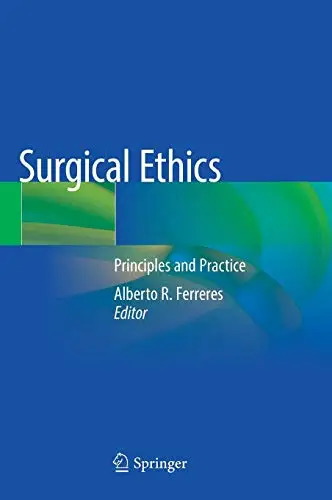 Surgical Ethics: Principles and Practice (Repost)