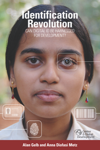 Identification Revolution : Can Digital ID Be Harnessed for Development?