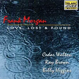 Frank Morgan - Love, Lost & Found (1995)