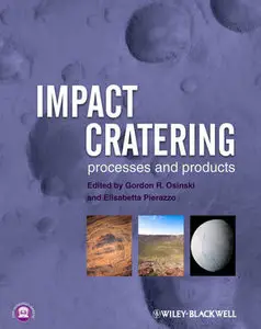 Impact Cratering: Processes and Products (repost)