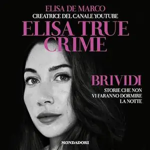 «Brividi. Storie che non vi faranno dormire la notte» by Elisa De Marco