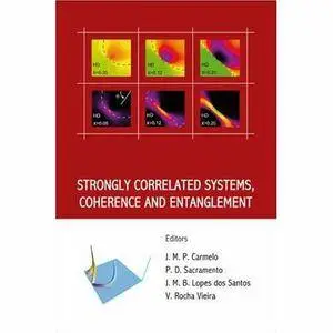 Strongly Correlated Systems, Coherence and Entanglement