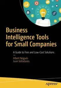 Business Intelligence Tools for Small Companies: A Guide to Free and Low-Cost Solutions [Repost]