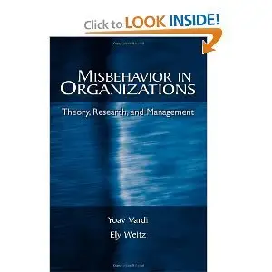 Misbehavior in Organizations: Theory, Research, and Management (Repost)