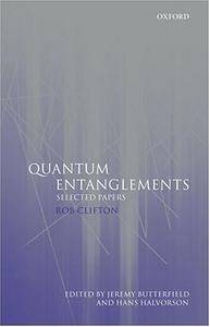 Quantum Entanglements: Selected Papers (Repost)