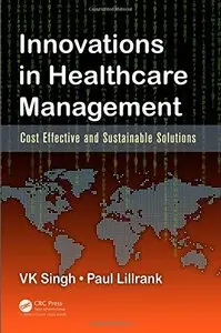 Innovations in Healthcare Management: Cost-Effective and Sustainable Solutions