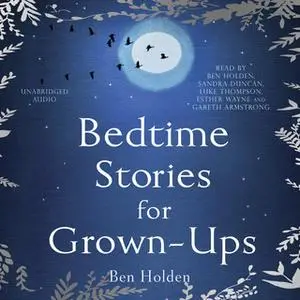 «Bedtime Stories for Grown-ups» by Ben Holden