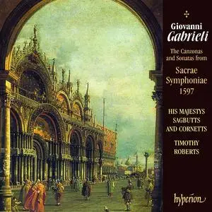 His Majestys Sagbutts & Cornetts - Giovanni Gabrieli: The Canzonas and Sonatas from Sacrae Symphoniae 1597 (1997)