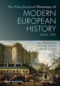 The Dictionary of Modern European History Since 1789 (repost)