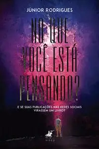 «No que você está pensando» by Júnior Rodrigues