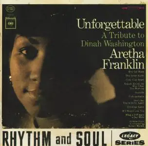 Aretha Franklin - Unforgettable: A Tribute To Dinah Washington (1964) Reissue 1995 [Legacy's Rhythm & Soul Series]