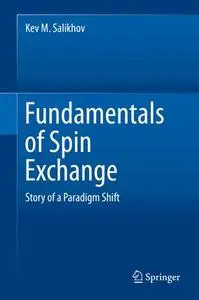 Fundamentals of Spin Exchange: Story of a Paradigm Shift (Repost)